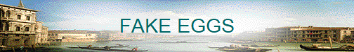 FAKE EGGS